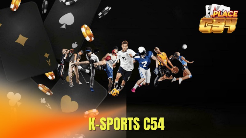 K-sports C54 Uy Tín Nhất Trên Thị Trường Cá Cược Việt Hiện Nay